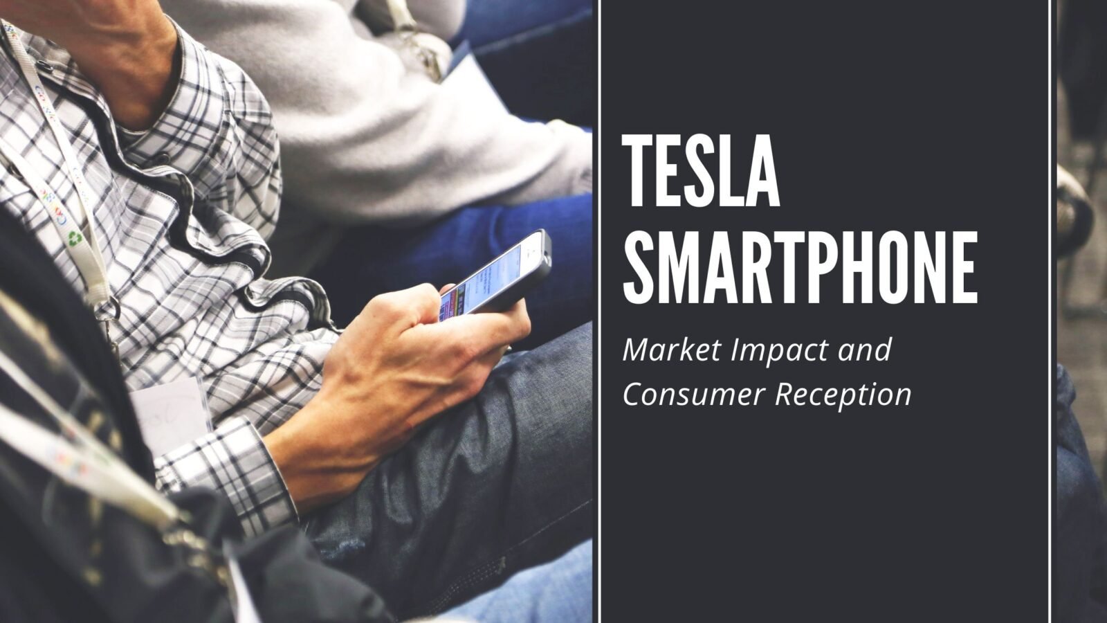 The Potential of a Tesla Smartphone Revolutionizing Connectivity