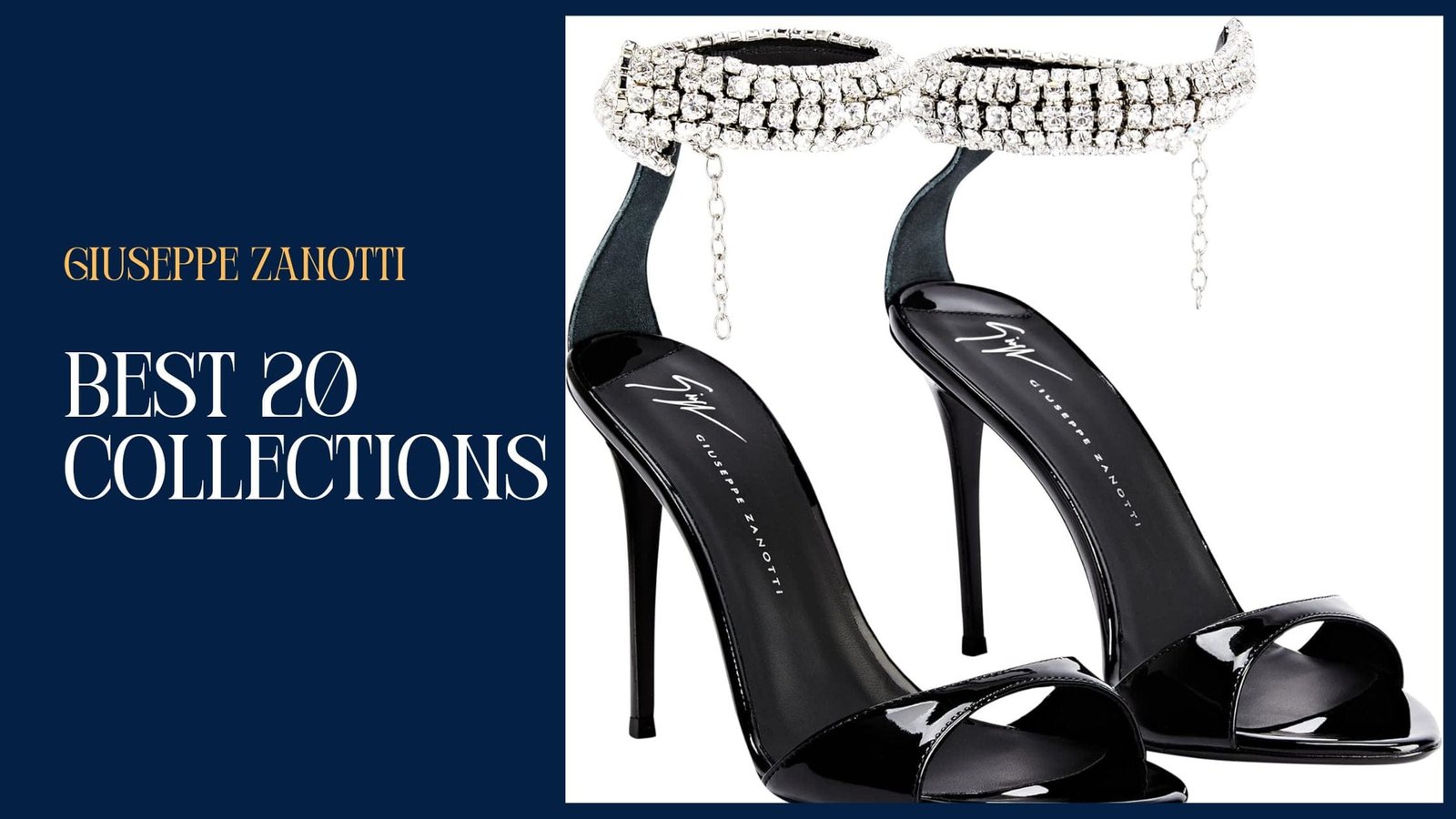 Experience Glamour Every Day with Giuseppe Zanotti Best 20 Collections